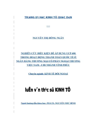 Nghiên cứu điều kiện để áp dụng ucp 600 trong hoạt động thanh toán quốc tế ở ngân hàng thương mại cổ phần ngoại thương việt nam chi nhánh vĩnh phúc