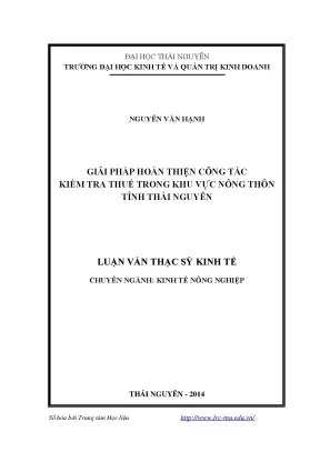 Luận văn thạc sĩ giải pháp hoàn thiện công tác kiểm tra thuế trong khu vực nông thôn tỉnh thái nguyên