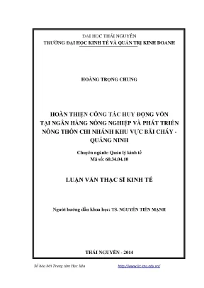 Luận văn thạc sĩ hoàn thiện công tác huy động vốn tại ngân hàng nông nghiệp và phát triển nông thôn chi nhánh khu vực bãi cháy quảng ninh