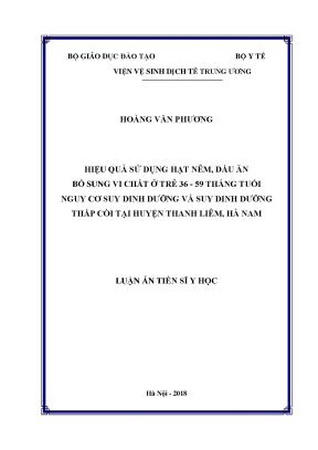Luận án tiến sĩ hiệu quả sử dụng hạt nêm dầu ăn bổ sung vi chất ở trẻ 36 59 tháng tuổi nguy cơ suy dinh dưỡng và suy dinh dưỡng thấp còi tại huyện thanh liêm hà nam