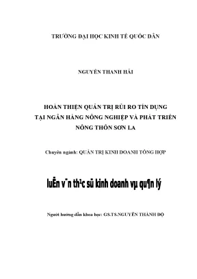 Hoàn thiện quản trị rủi ro tín dụng tại ngân hàng nông nghiệp và phát triển nông thôn sơn la
