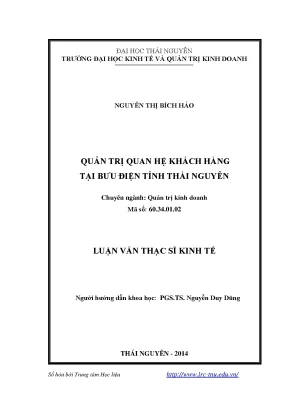 Luận văn thạc sĩ quản trị quan hệ khách hàng tại bưu điện tỉnh thái nguyên