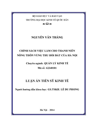 Luận án tiến sĩ chính sách việc làm cho thanh niên nông thôn vùng thu hồi đất của hà nội