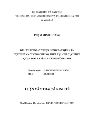 Giải pháp hoàn thiện công tác quản lý nợ thuế và cưỡng chế nợ thuế tại chi cục thuế quận hoàn kiếm thành phố hà nội