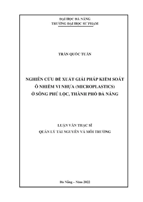 Nghiên cứu đề xuất giải pháp kiểm soát ô nhiễm vi nhựa microplastics ở sông phú lộc thành phố đà nẵng
