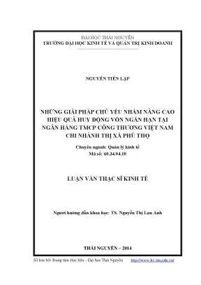 Luận văn thạc sĩ những giải pháp chủ yếu nhằm nâng cao hiệu quả huy động vốn ngắn hạn tại ngân hàng thương mại cổ phẩn công thương việt nam chi nhánh thị xã phú thọ