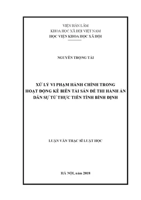 Luận văn thạc sĩ xử lý vi phạm hành chính trong hoạt động kê biên tài sản để thi hành án dân sự từ thực tiễn tỉnh bình định