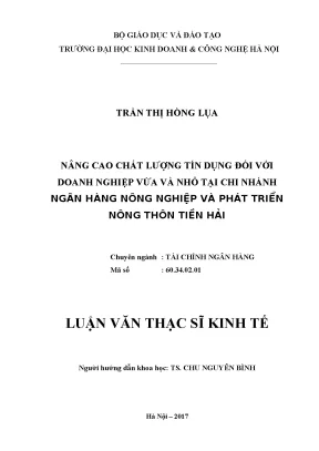 Nâng cao chất lượng tín dụng đối với doanh nghiệp vừa và nhỏ tại chi nhánh ngân hàng nông nghiệp và phát triển nông thôn tiền hải
