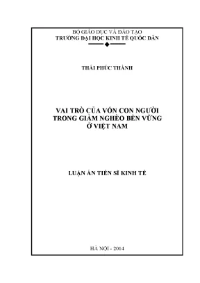 Luận án tiến sĩ vai trò của vốn con người trong giảm nghèo bền vững ở việt nam
