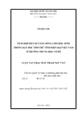 Tích hợp rèn kỹ năng sống cho học sinh trong dạy học thơ trữ tình hiện đại việt nam ở trường trung học cơ sở luận văn ths giáo dục học 6831136