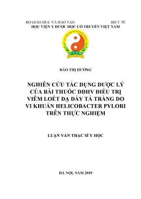 Luận văn thạc sĩ nghiên cứu tác dụng dược lý của bài thuốc ddhv điều trị viêm loét dạ dày do vi khuẩn helicobacter pylori trên thực nghiệm