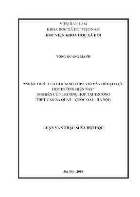 Luận văn thạc sĩ nhận thức của học sinh thpt với vấn đề bạo lực học đường hiện nay nghiên cứu trường hợp ở trường thpt cao bá quát quốc oai hà nội