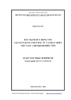 Luận văn thạc sĩ đẩy mạnh huy động vốn tại ngân hàng tmcp đầu tư và phát triển việt nam chi nhánh phúc yên