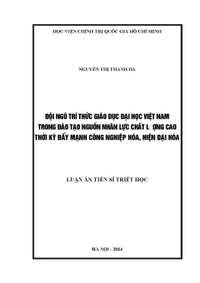 Luận án tiến sĩ đội ngũ trí thức giáo dục đại học việt nam trong đào tạo nguồn nhân lực chất lượng cao thời kỳ đẩy mạnh công nghiệp hóa hiện đại hóa