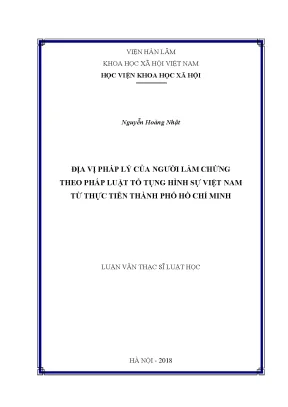 Luận văn thạc sĩ địa vị pháp lý của người làm chứng theo pháp luật tố tụng hình sự việt nam từ thực tiễn thành phố hồ chí minh