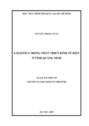 Logistics trong phát triển kinh tế biển ở tỉnh quảng ninh luận án tiến sĩ chuyên ngành kinh tế chính trị 6523687