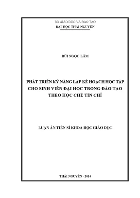 Luận án tiến sĩ phát triển kỹ năng lập kế hoạch học tập cho sinh viên đại học trong đào tạo theo học chế tín chỉ