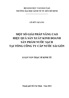 Một số giải pháp nâng cao hiệu quả sản xuất kinh doanh sản phẩm nước sạch tại tổng công ty cấp nước sài gòn 6680437
