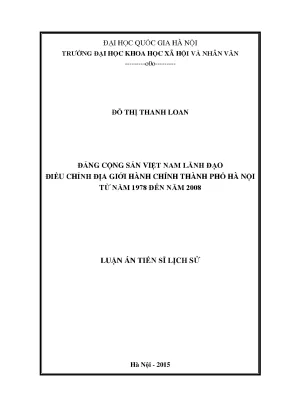 Đảng cộng sản việt nam lãnh đạo điều chỉnh địa giới hành chính thành phố hà nội từ năm 1978 đến năm 2008 luận án ts lịch sử 6791416