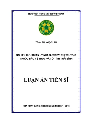 Nghiên cứu quản lý nhà nước về thị trường thuốc bảo vệ thực vật ở tỉnh thái bình luận án tiến sĩ 6585739