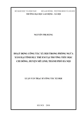Hoạt động công tác xã hội trong phòng ngừa xâm hại tình dục trẻ em tại trường tiểu học chi đông huyện mê linh thành phố hà nội 5628399