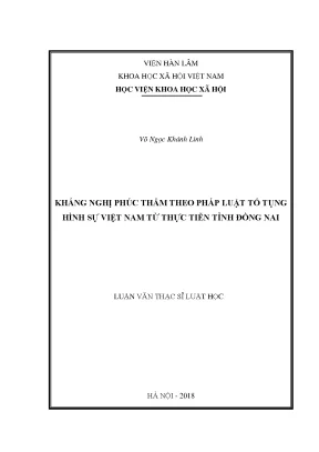 Luận văn thạc sĩ kháng nghị phúc thẩm theo pháp luật tố tụng hình sự việt nam từ thực tiễn tỉnh đồng nai