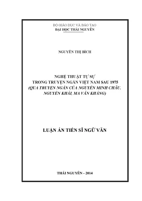 Luận án tiến sĩ nghệ thuật tự sự trong truyện ngắn việt nam sau 1975 qua truyện ngắn của nguyễn minh châu nguyễn khải ma văn kháng