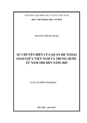 Luận án tiến sĩ sự chuyển biến của quan hệ ngoại giao giữa việt nam và trung quốc từ năm 1802 đến năm 1885