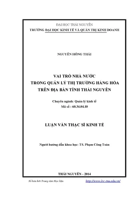 Luận văn thạc sĩ vai trò nhà nước trong quản lý thị trường hàng hóa trên địa bàn tỉnh thái nguyên