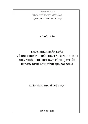 Luận văn thạc sĩ thực hiện pháp luật về bồi thường hỗ trợ tái định cư khi nhà nước thu hồi đất từ thực tiễn huyện bình sơn tỉnh quảng ngãi