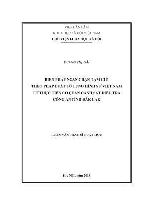 Luận văn thạc sĩ biện pháp ngăn chặn tạm giữ theo pháp luật tố tụng hình sự việt nam từ thực tiễn cơ quan cảnh sát điều tra công an tỉnh đắk lắk
