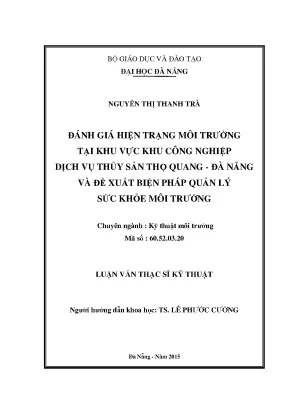 Đánh giá hiện trạng môi trường tại khu vực khu công nghiệp dv thủy sản thọ quang đà nẵng và đề xuất biện pháp quản lý sức khỏe môi trường luận văn thạc sĩ 7655066
