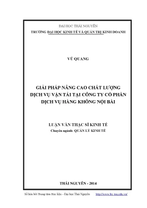 Luận văn thạc sĩ giải pháp nâng cao chất lượng dịch vụ vận tải tại công ty cổ phần dịch vụ hàng không nội bài