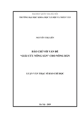 Báo chí với vấn đề giải cứu nông sản cho nông dân luận văn thạc sĩ chuyên ngành báo chí học