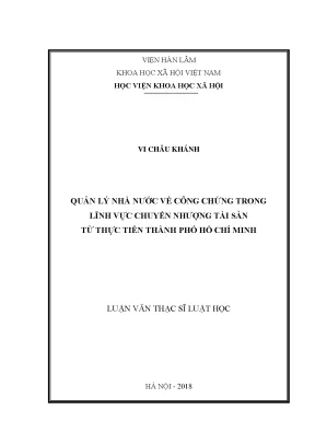 Luận văn thạc sĩ quản lý nhà nước về công chứng trong lĩnh vực chuyển nhượng tài sản từ thực tiễn thành phố hồ chí minh