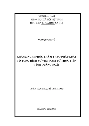 Luận văn thạc sĩ kháng nghị phúc thẩm theo pháp luật tố tụng hình sự việt nam từ thực tiễn tỉnh quảng ngãi