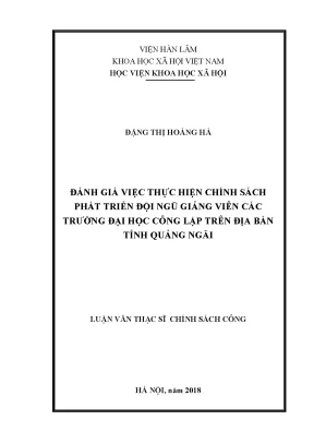 Luận văn thạc sĩ đánh giá việc thực hiện chính sách phát triển đội ngũ giảng viên các trường đại học công lập trên địa bàn tỉnh quảng ngãi