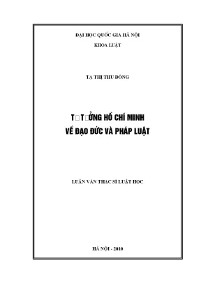 Tư tưởng hồ chí minh về đạo đức và pháp luật luận văn ths luật 6829191