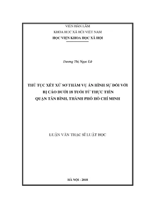 Luận văn thạc sĩ thủ tục xét xử sơ thẩm vụ án hình sự đối với bị cáo dưới 18 tuổi từ thực tiễn quận tân bình tphcm
