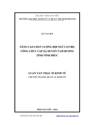 Luận văn thạc sĩ nâng cao chất lượng đội ngũ cán bộ công chức cấp xã huyện tam dương tỉnh vĩnh phúc