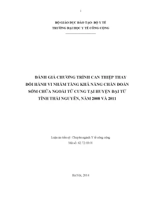 Luận án tiến sĩ đánh giá chương trình can thiệp thay đổi hành vi nhằm tăng khả năng chẩn đoán sớm chửa ngoài tử cung tại huyện đại từ tỉnh thái nguyên năm 2008 và 2011