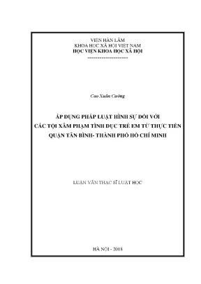 Luận văn thạc sĩ áp dụng pháp luật hình sự đối với các tội xâm phạm tình dục trẻ em từ thực tiễn quận tân bình thành phố hồ chí minh