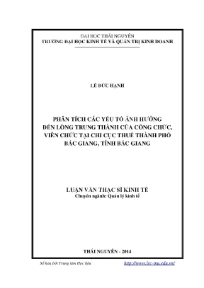 Luận văn thạc sĩ phân tích các yếu tố ảnh hưởng đến lòng trung thành của công chức viên chức tại chi cục thuế thành phố bắc giang tỉnh bắc giang