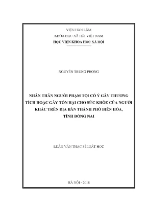Luận văn thạc sĩ nhân thân người phạm tội cố ý gây thương tích hoặc gây tổn hại cho sức khỏe của người khác trên địa bàn thành phố biên hòa tỉnh đồng nai