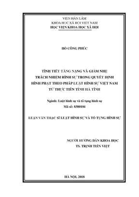 Luận văn thạc sĩ tình tiết tăng nặng và giảm nhẹ tnhs trong quyết định hình phạt theo plhs việt nam từ thực tiễn tỉnh hà tĩnh