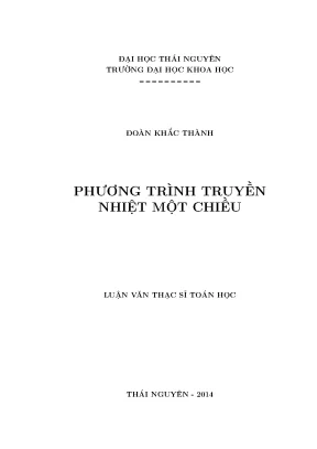 Luận văn thạc sĩ phương trình truyền nhiệt một chiều