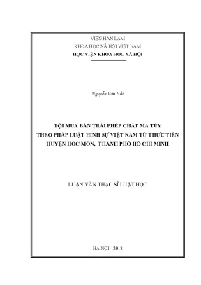 Luận văn thạc sĩ tội mua bán trái phép chất ma túy theo pháp luật hình sự việt nam từ thực tiễn huyện hóc môn thành phố hồ chí minh
