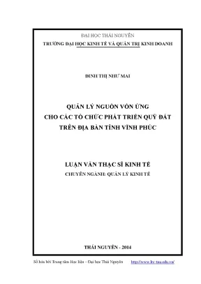 Luận văn thạc sĩ quản lý nguồn vốn ứng cho các tổ chức phát triển quỹ đất trên địa bàn tỉnh vĩnh phúc