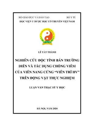 Luận văn thạc sĩ nghiên cứu độc tính bán trường diễn và tác dụng chống viêm của viên nang cứng viên trĩ hv trên động vật thực nghiệm