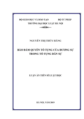 Luận án tiến sĩ luật học bảo đảm quyền tố tụng của đương sự trong tố tụng dân sự 6159022